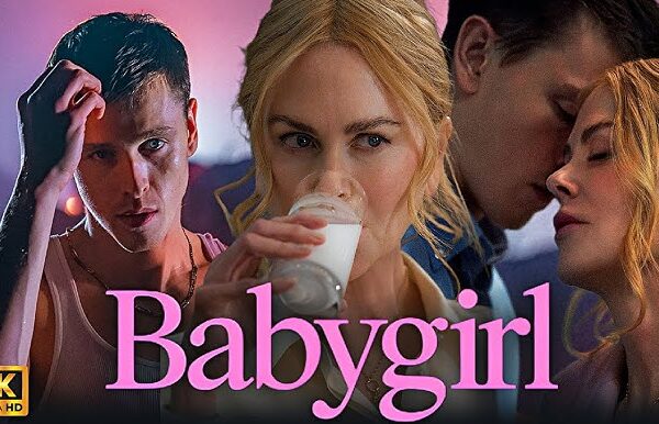 Babygirl 2024 Full Movie: Kisah Drama yang Mengharukan