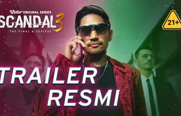 Film Scandal 3: Akhir yang Menegangkan dan Emosional