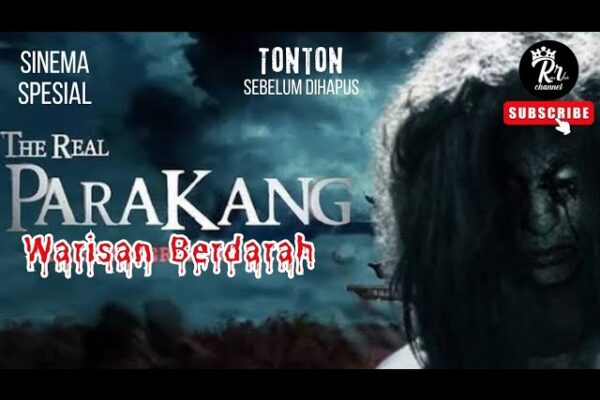 Film Horor Parakang Full Movie: Teror Misterius yang Mencekam